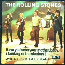 ROLLING STONES Have You Seen Your Mother Baby Standing In The Shadow / Who's Driving Your Plane (Decca F 12 497) Denmark 1966 PS 45